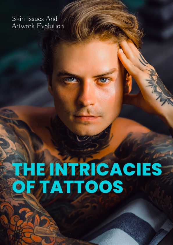 The Intricacies of Tattoos